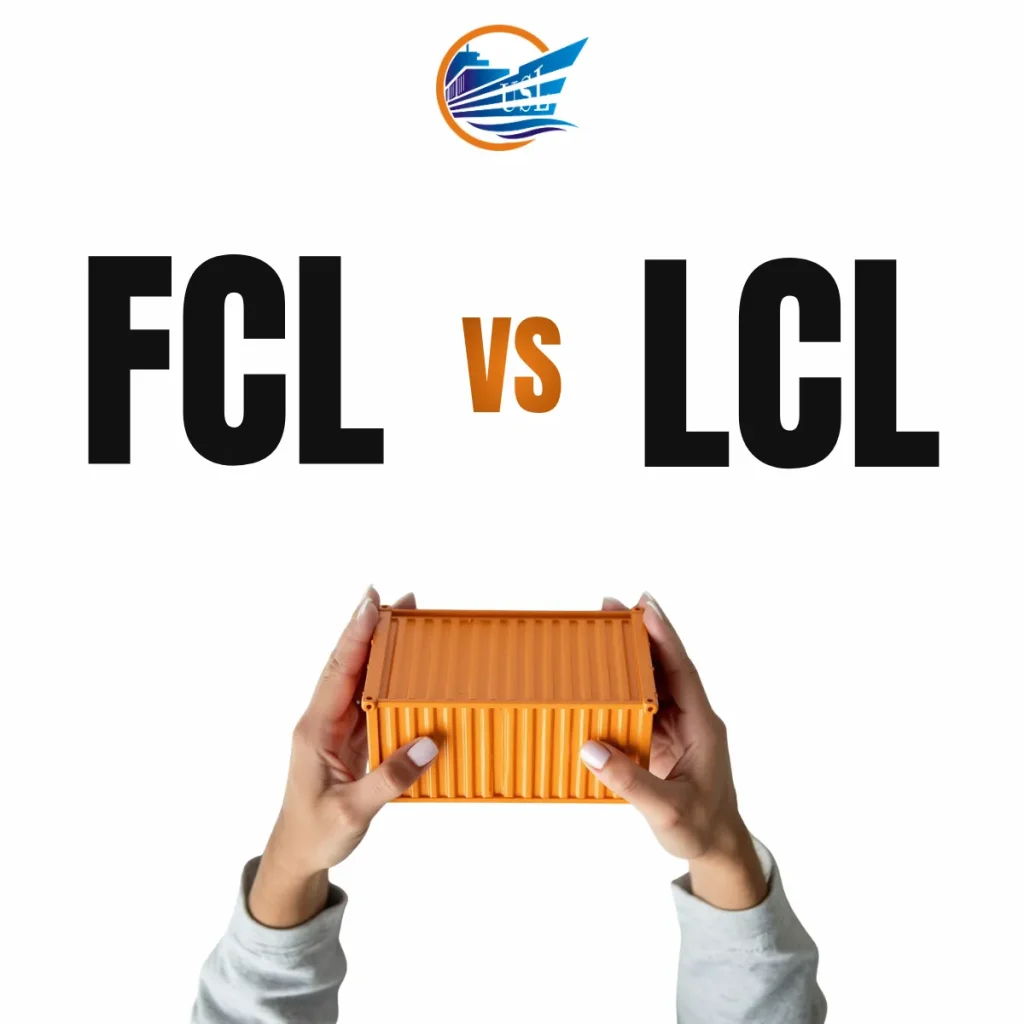 USL define the lcl shipment and fcl shipment difference